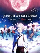 bungoStrayDogsTalesOfTheLost