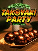 takoyakiPartySurvival