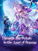 honkaiStarRailThroughThePetalsInTheLandOfRepose