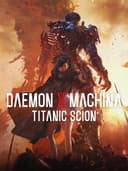 daemonXMachinaTitanicScion