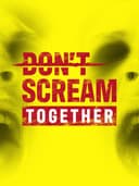 dontScreamTogether